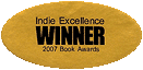 Indie Excellence 2007 Book Award